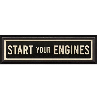 Start Your Engines Street Sign