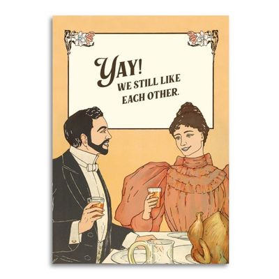 Yay! We Still Like Each Other Card