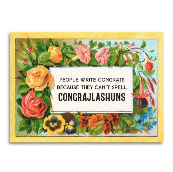 People Write Congrats Because They Can&#39;t Spell Card