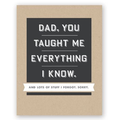 Everything I Know Father&#39;s Day Card