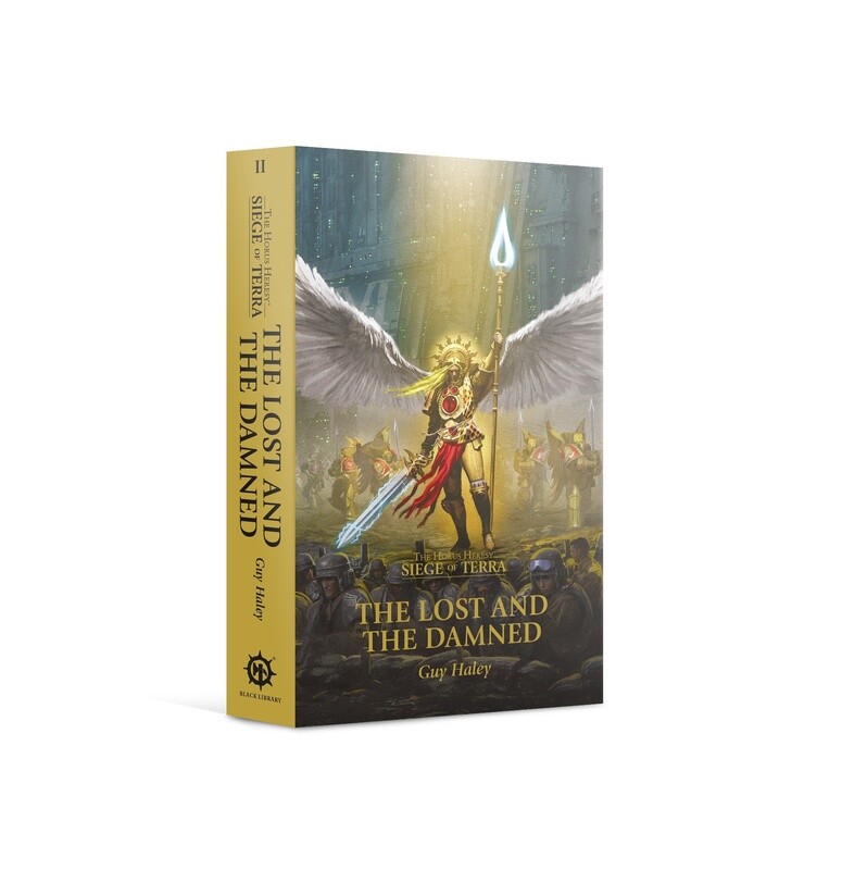 HORUS HERESY: SIEGE OF TERRA - THE LOST AND THE DAMNED (PB)