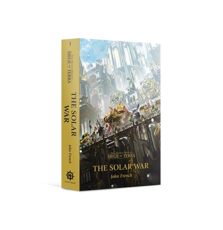 HORUS HERESY: SIEGE OF TERRA - THE SOLAR WAR (PB)