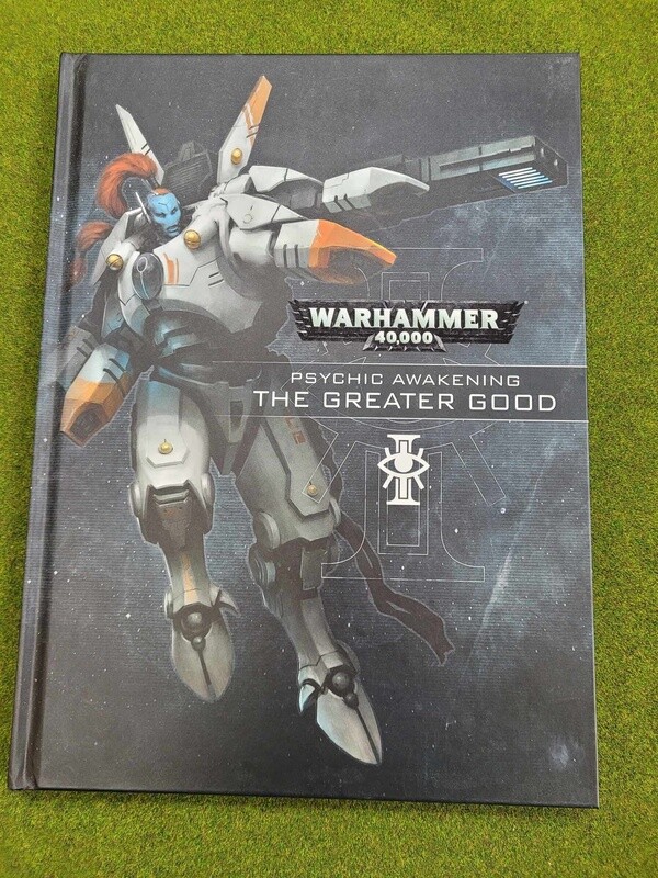 Warhammer 40k: 8th Edition - Psychic Awakening: The Greater Good