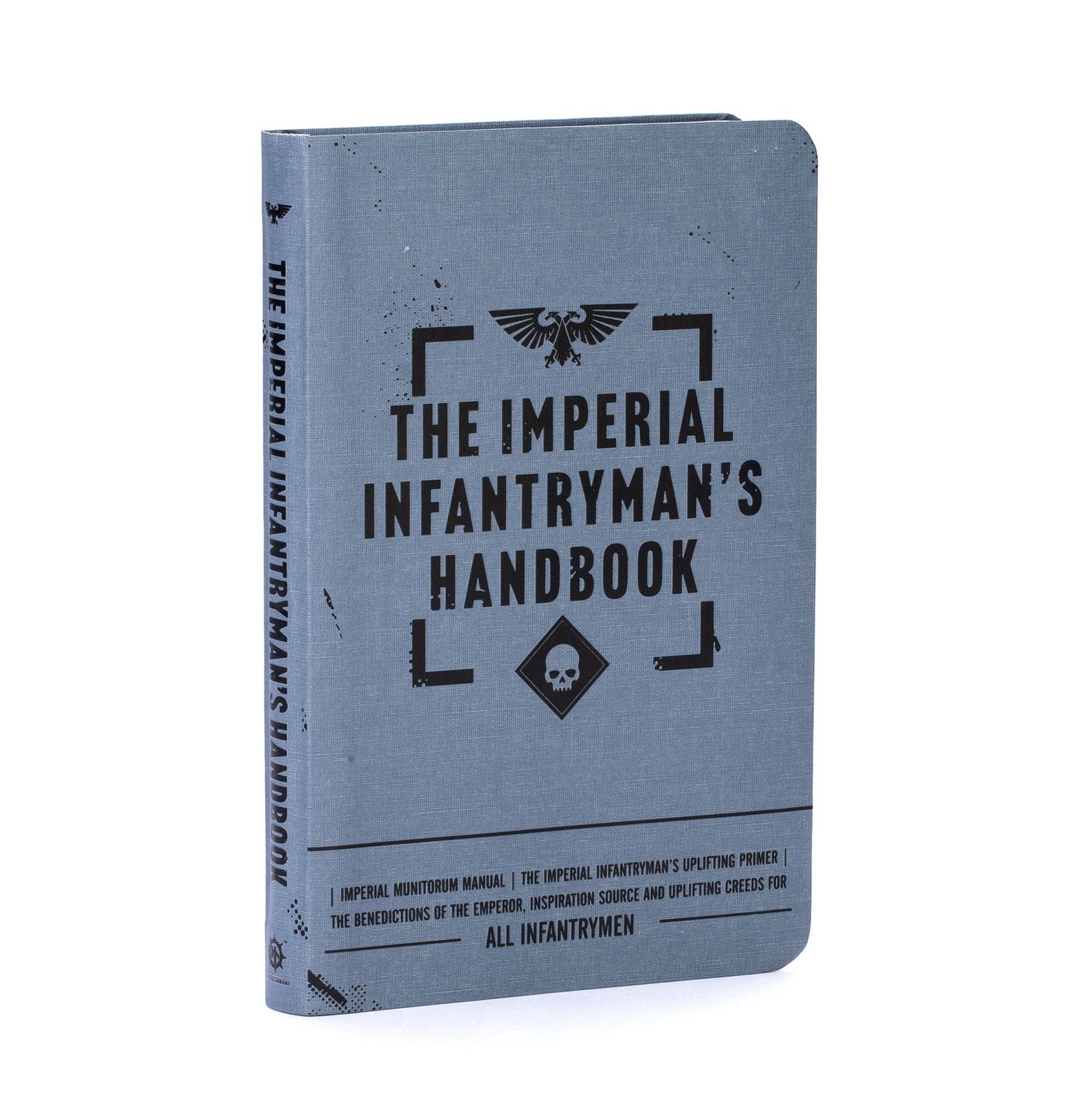 THE IMPERIAL INFANTRYMAN&#39;S HANDBOOK
