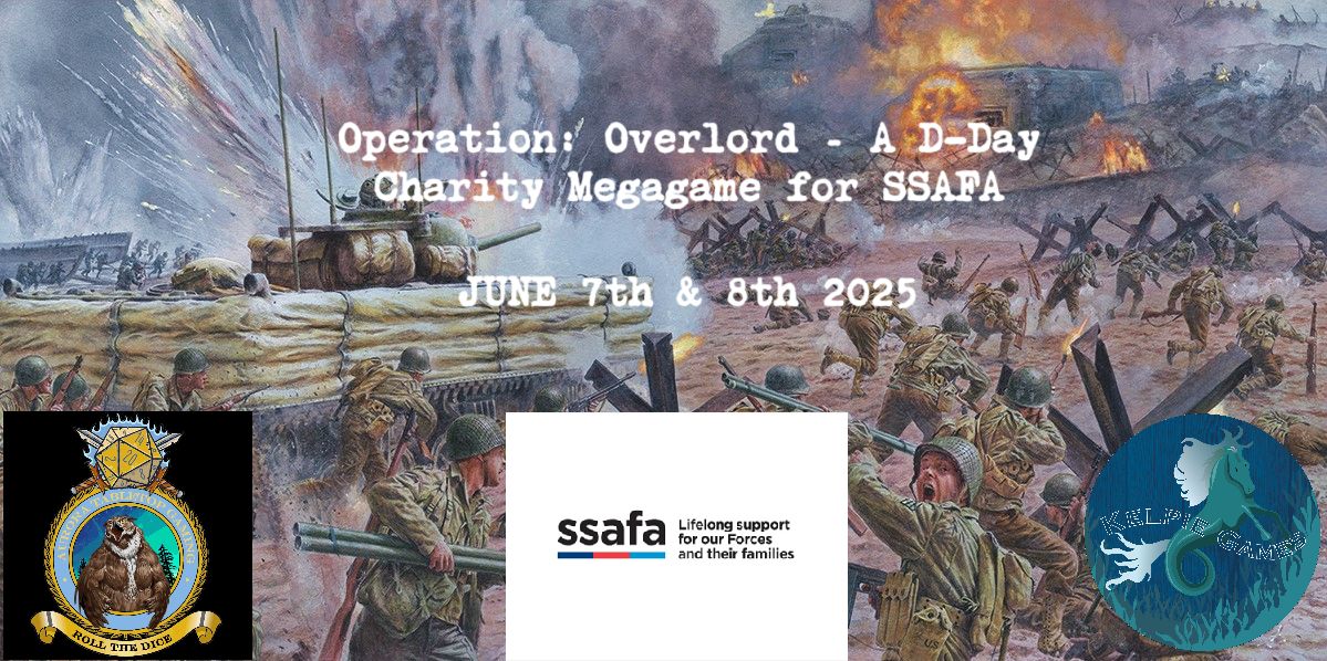 Bolt Action - Operation: Overlord – A D-Day Charity Megagame for SSAFA (07/06/25 - 08/06/25)