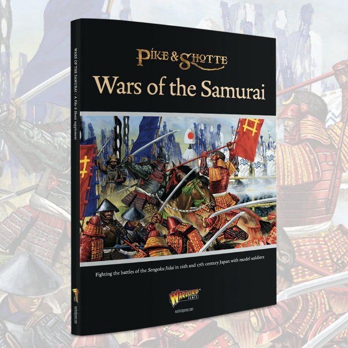 Wars of the Samurai - Pike &amp; Shotte Supplement