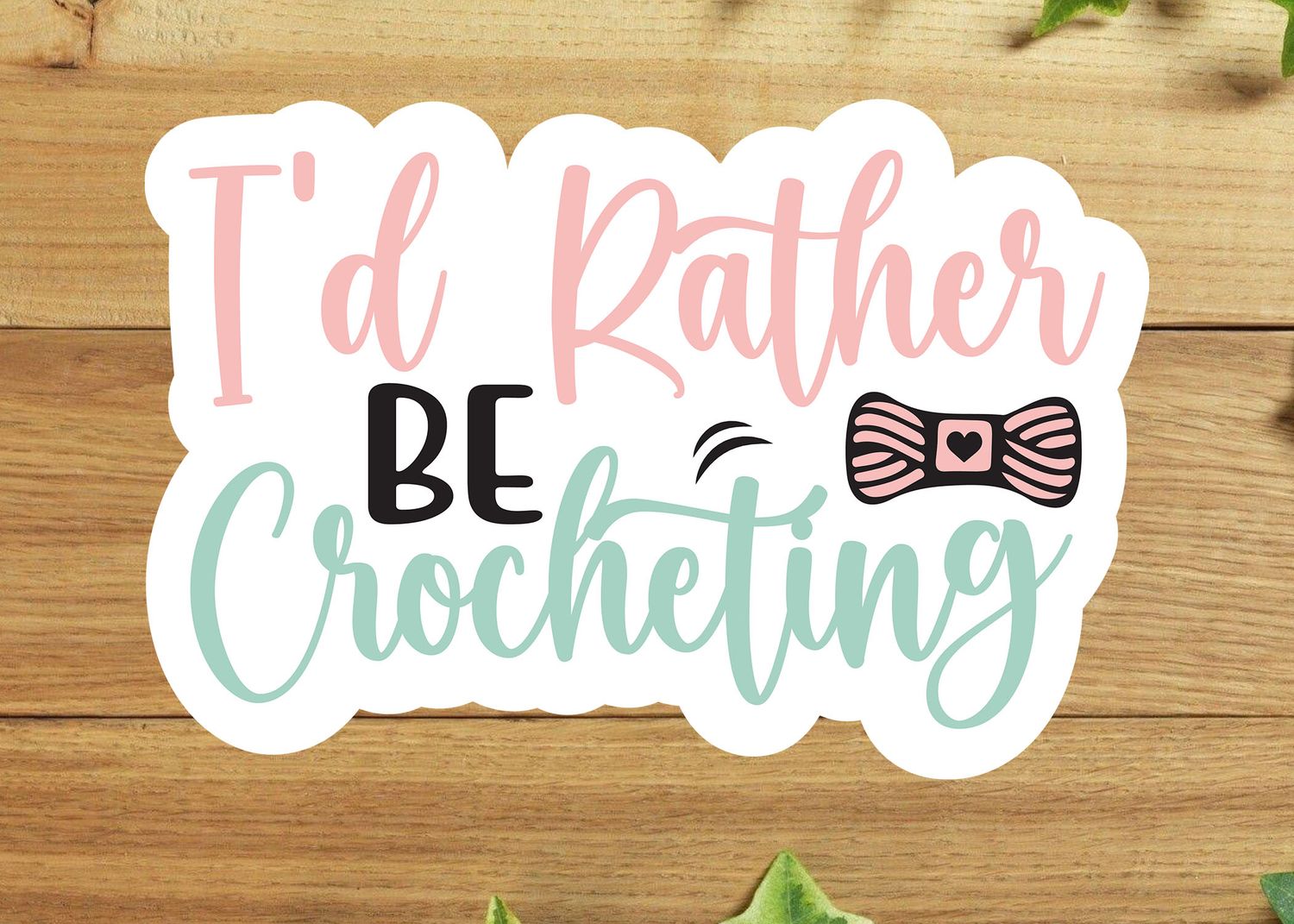 I&#39;d Rather be Crocheting