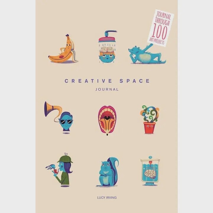 Creative Space Journal: Journal Through 100 Art Projects