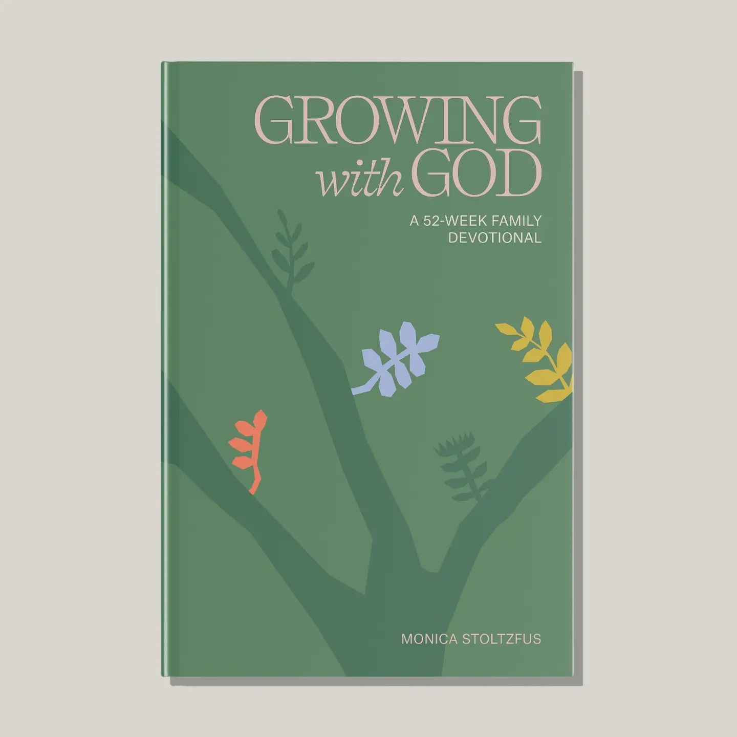 Growing with God: A Christian Family Devotional