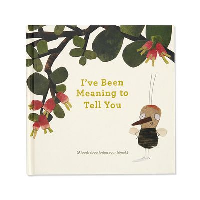 I’ve Been Meaning to Tell You Book