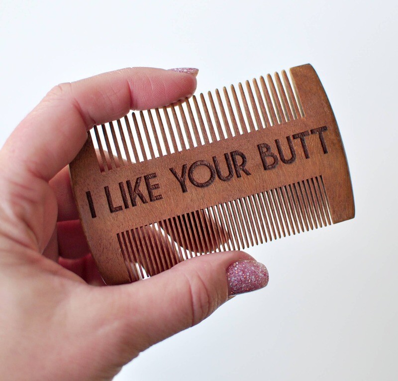 Beard Comb - I Like Your Butt