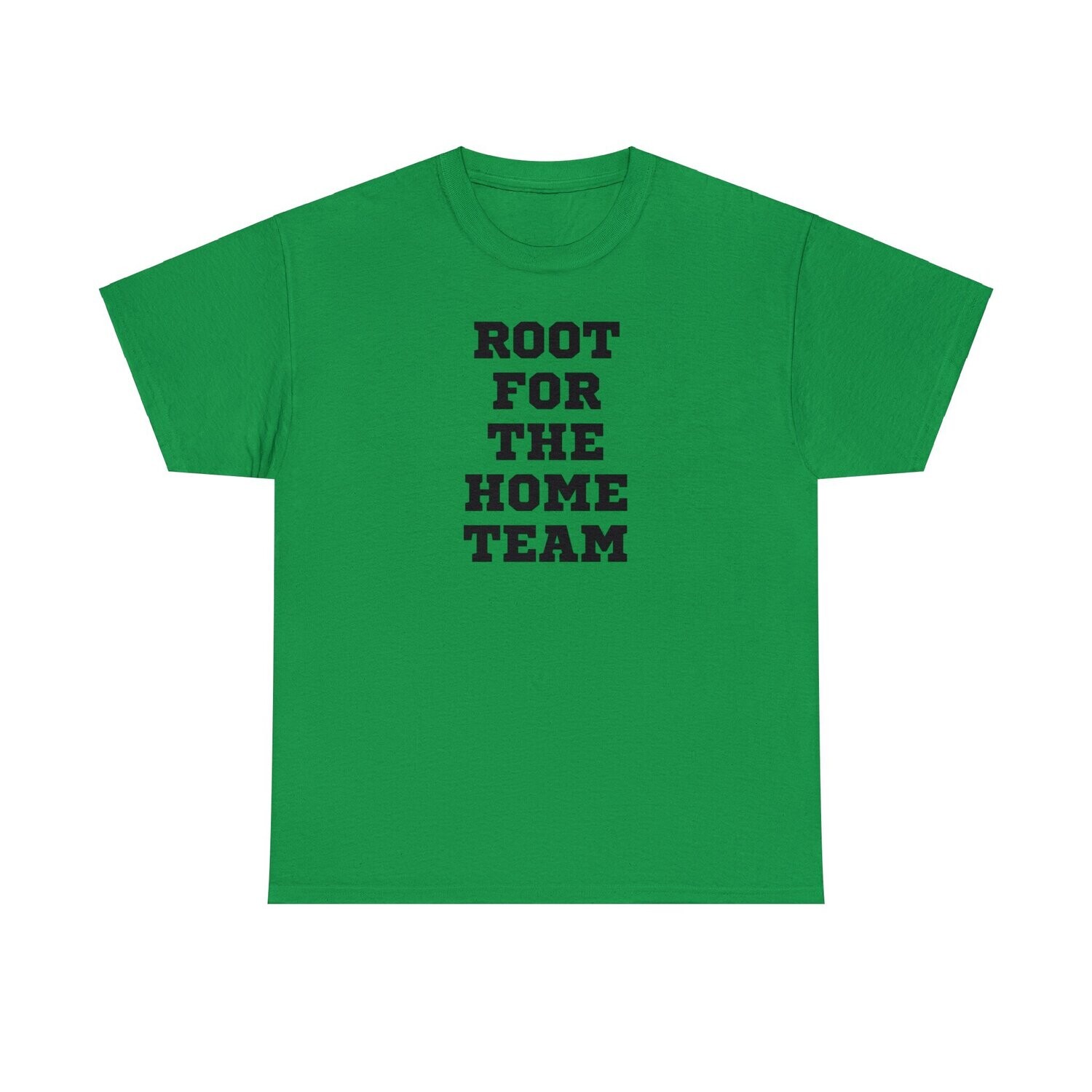 Root For The Home Team (Black)