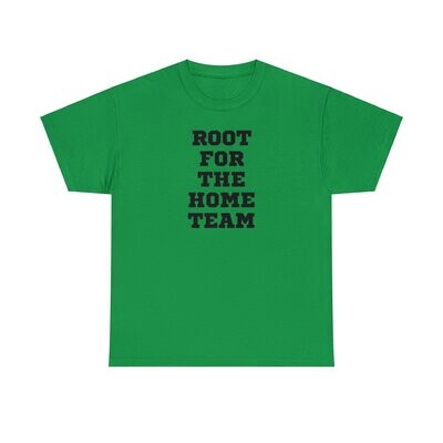 Root For The Home Team (Black)