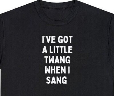 Twang When I Sang