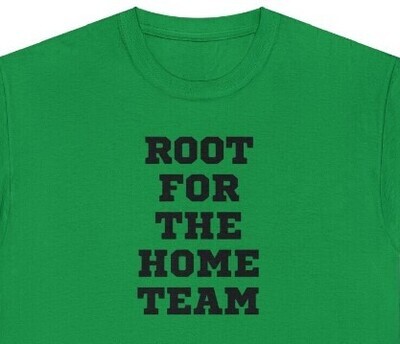 Root For The Home Team (Black)