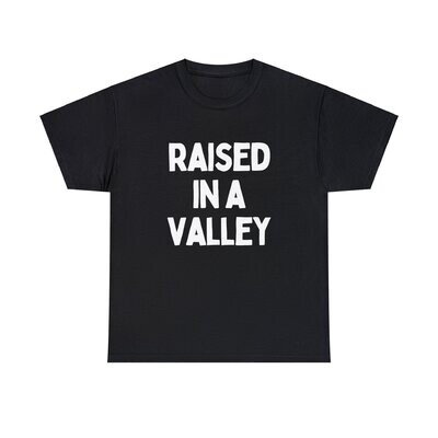 Raised in a Valley