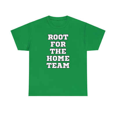 Root For The Home Team (White)