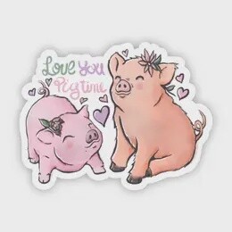 Love You Pig Time