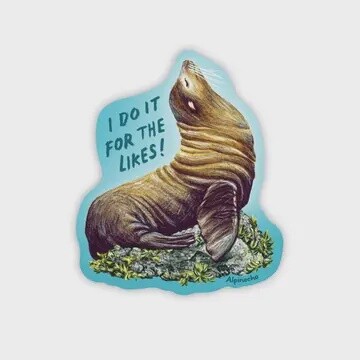 I Do  It for the Likes Sticker