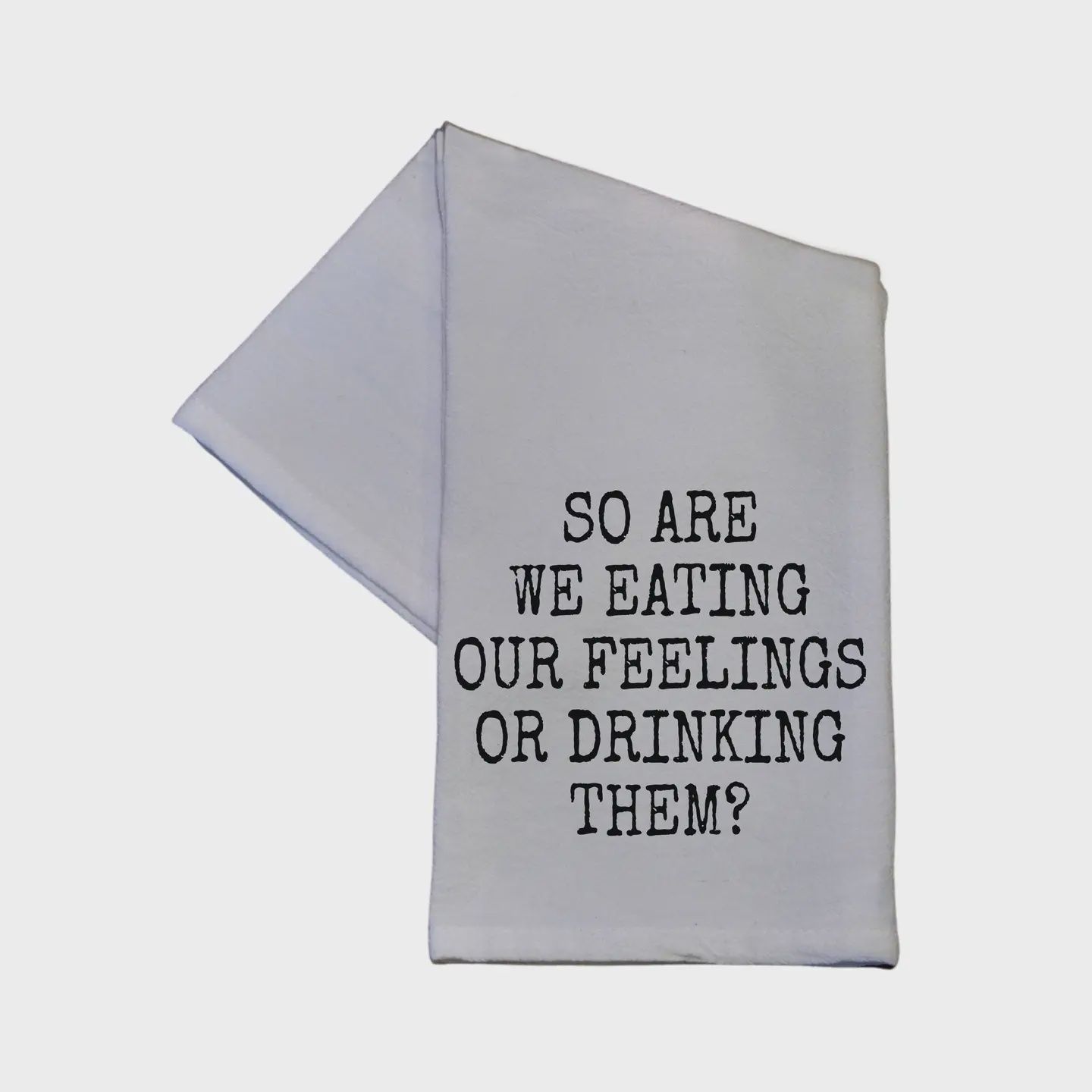 Drinking our Feelings / White