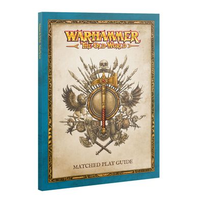 The Old World: Matched Play guide