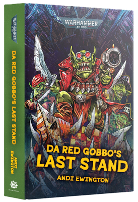 Black Library: Da Red Gabbo&#39;s Last Stand