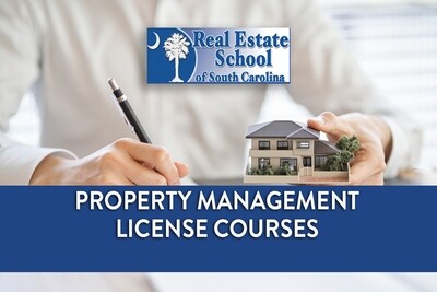 South Carolina Property Management License Courses – 30-Hour &amp; PMIC