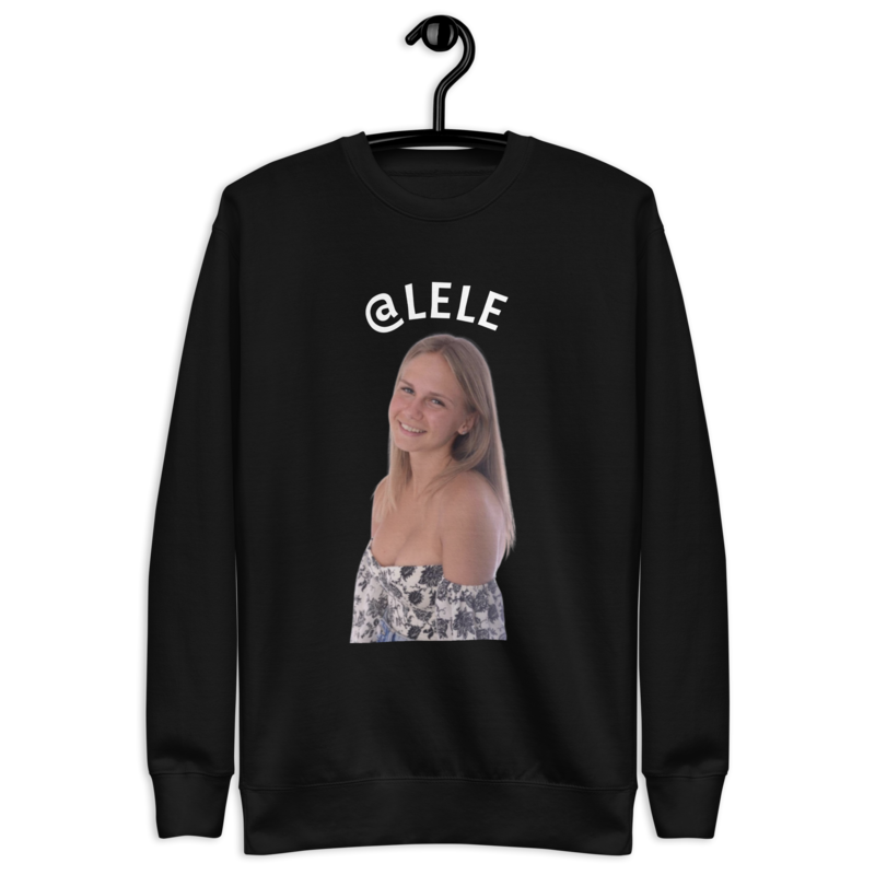 LELE-Grafik Unisex Premium Sweatshirt LELE-Grafik Unisex Premium Sweatshirt