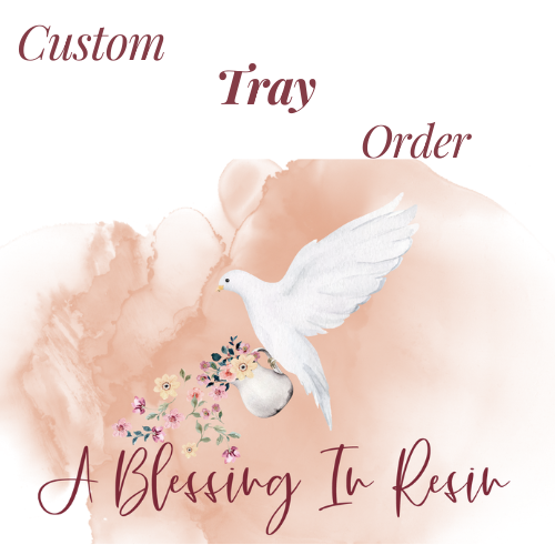 Custom TRAY Order