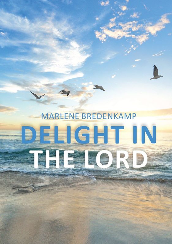 Delight In The Lord