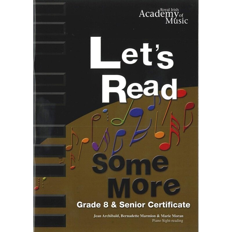 RIAM Let&#39;s Read Some More Grade 8: And Senior Certificate