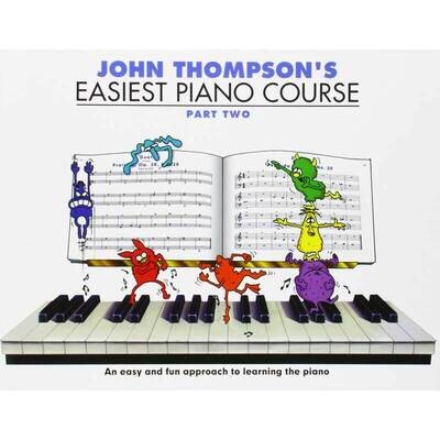 John Thompson&#39;s Easiest Piano Course Part 2