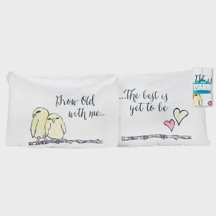 Grow Old with Me the Best Is Yet To Be Pillow Case Set