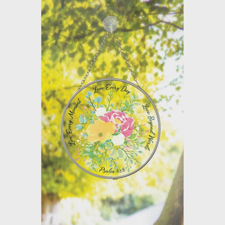 Sun Catcher Live Every Moment Psalm 62:8 with Suction Cup