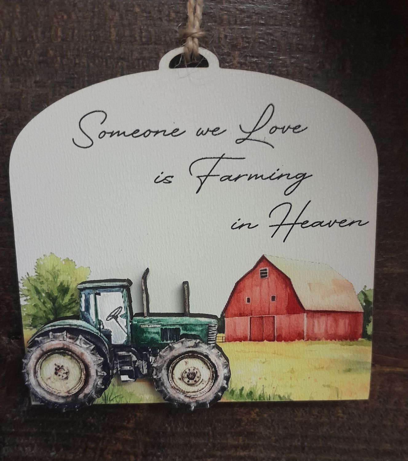 Someone We Love is Farming in Heaven Ornament
