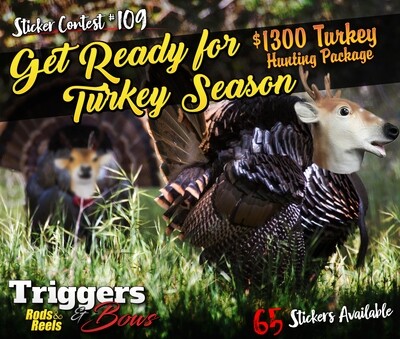 Sticker Contest #109 - Get Ready for Turkey Season