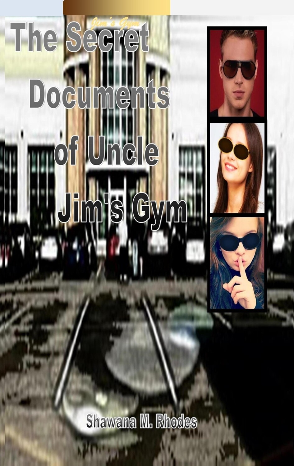 The Secret Documents of Uncle Jim&#39;s Gym