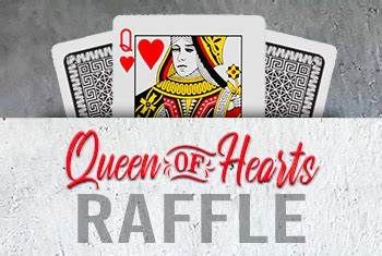 QUEEN OF HEARTS RAFFLE   License #ORG00002841
