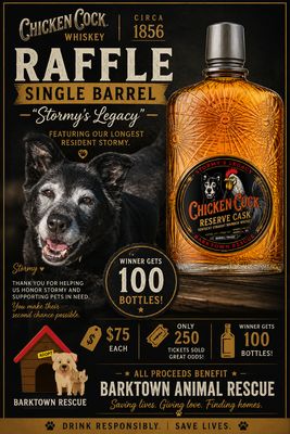 100 Bottles of Chicken Cock Cask Strength Single Barrel- Featuring Stormy!