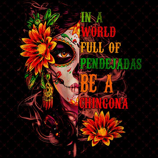 Be A Chingona