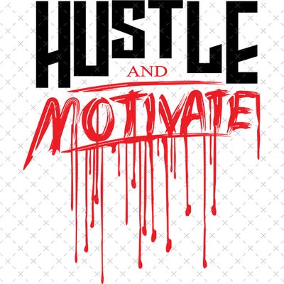 Hustle and Motivate
