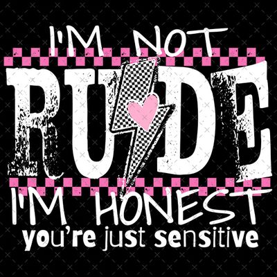 I&#39;m Not Rude