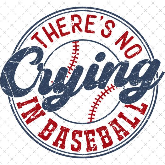 No Crying In Baseball