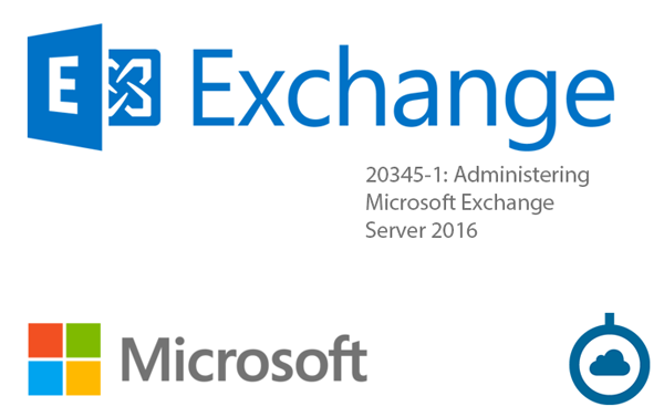 20345-1: Designing and Deploying Microsoft Exchange Server 2016