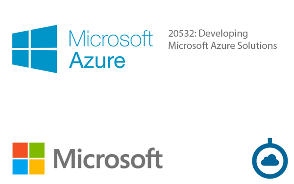 20532: Developing Microsoft Azure Solutions
