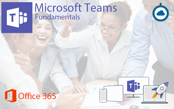 Office 365 Teams Fundamentals