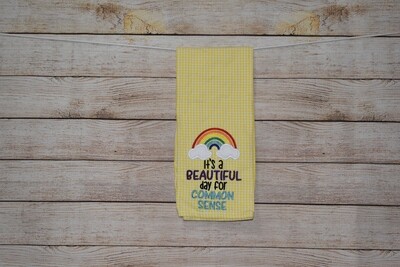 Sassy Embroidered Hand Towels for Bathroom &amp; Kitchen - &quot;It&#39;s a beautiful day for Common Sense&quot;