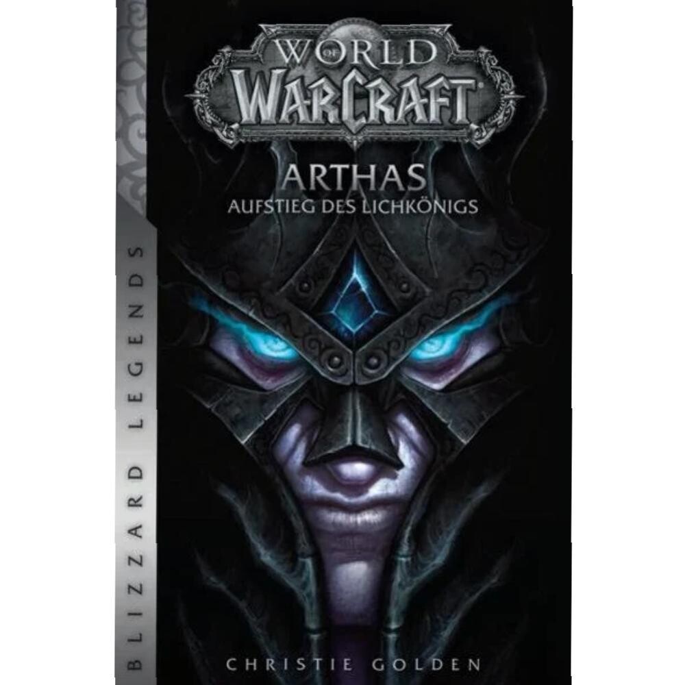 World of Warcraft - Roman (Arthas - Aufstieg des Lichkönigs)