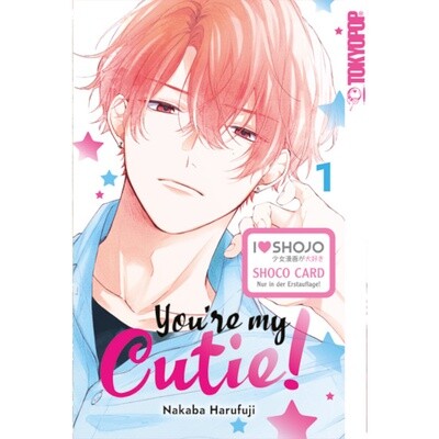 You&#39;re my Cutie!