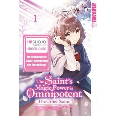 The Saint&#39;s Magic Power is Omnipotent: The other Saint